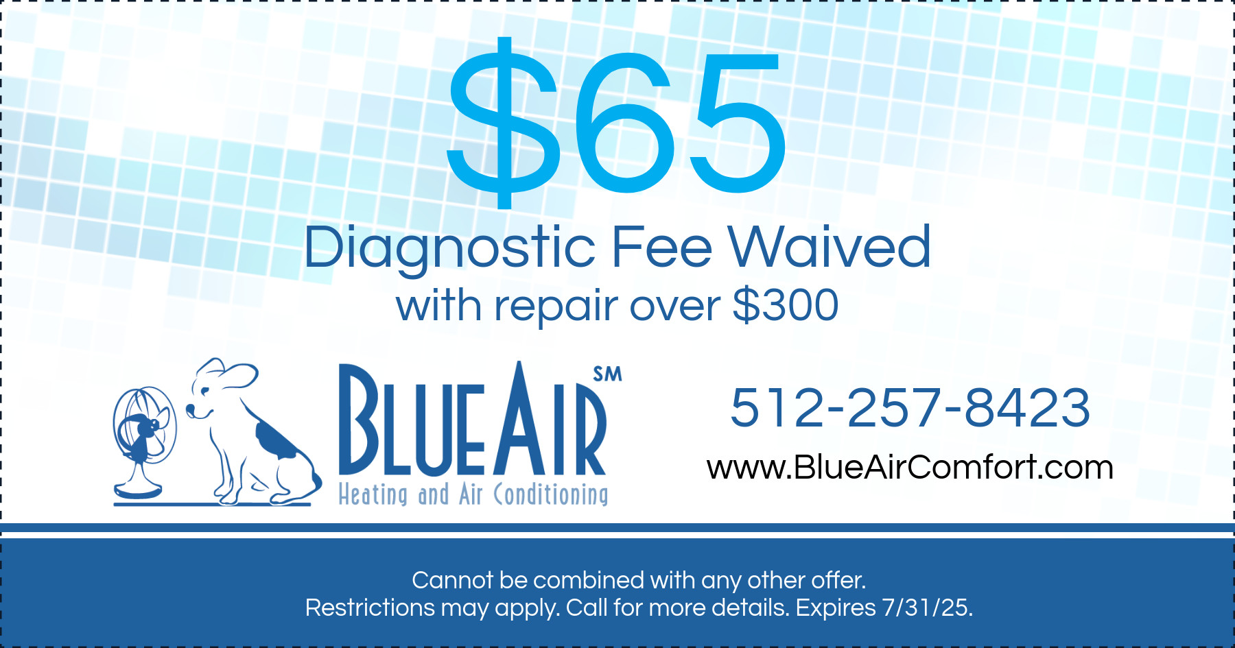$65 Diagnostic Fee Waived with repair over $300.