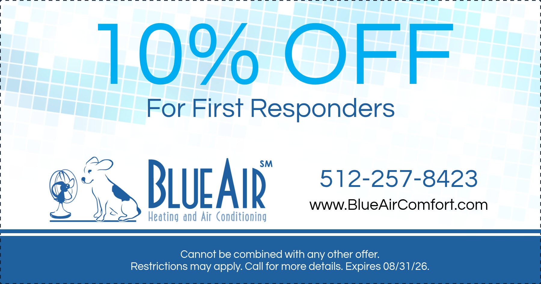 10% OFF For First Responders. Expires 8/31/26.