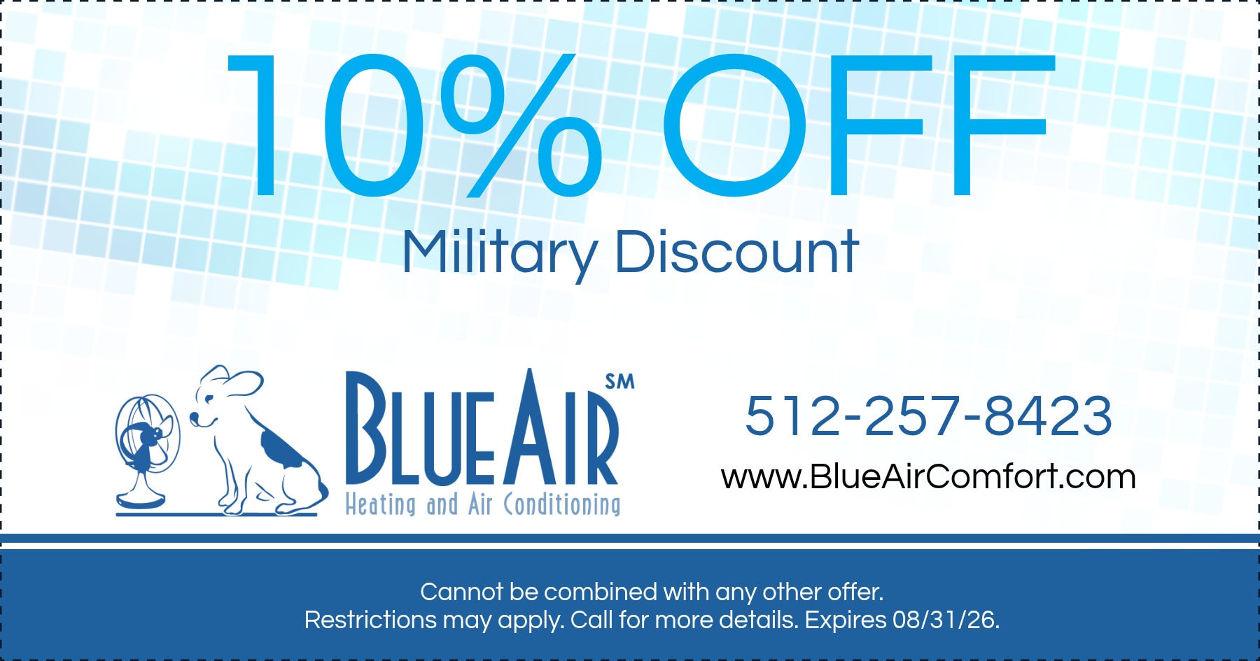 10% OFF Military Discount. Expires 08/31/26.